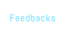 Feedbacks